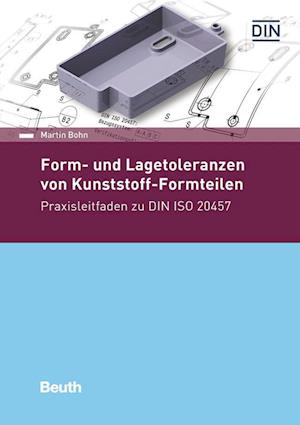 Form- und Lagetoleranzen von Kunststoff-Formteilen