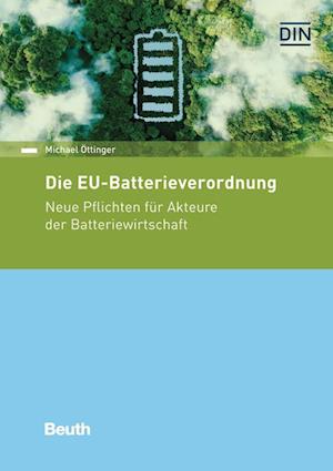 Die EU-Batterieverordnung