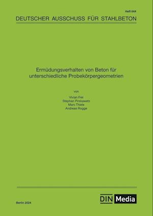 Ermüdungsverhalten von Beton für unterschiedliche Probekörpergeometrien