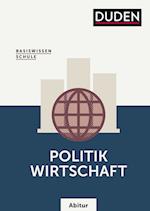 Basiswissen Schule - Politik/Wirtschaft Abitur