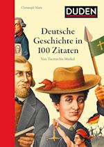 Deutsche Geschichte in 100 Zitaten