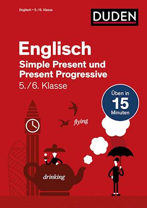 Englisch in 15 Min - Simple Present und Present Progressive 5./6. Klasse