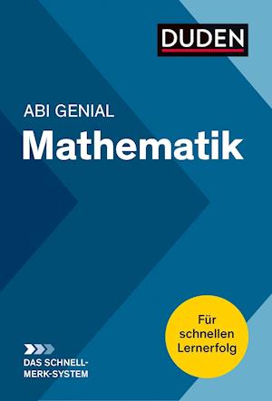 Abi genial Mathematik: Das Schnell-Merk-System