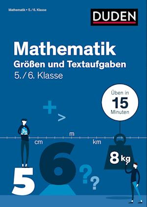 Mathe in 15 Min - Größen und Textaufgaben 5./6. Klasse