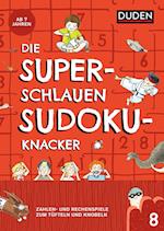 Die superschlauen Sudokuknacker - ab 8 Jahren (Band 8)