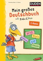 Mein großes Deutschbuch mit Rabe Linus ? 2. Klasse