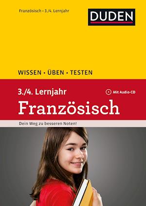 Wissen - Üben - Testen: Französisch 3./4. Lernjahr