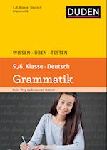 Wissen - Üben -Testen: Deutsch - Grammatik 5./6. Klasse