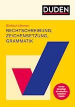 Einfach können - Rechtschreibung, Zeichensetzung und Grammatik