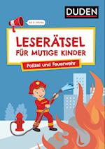 Leserätsel für mutige Kinder - Polizei und Feuerwehr -  Ab 6 Jahren