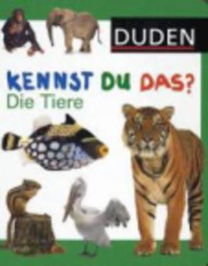 Kennst du das? Die Tiere