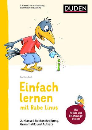 Linus Deutsch 2. Klasse: Rechtschreibung, Grammatik und Aufsatz (PB) - Einfach lernen mit Rabe Linus (PB)