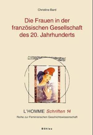Die Frauen in Der Franzosischen Gesellschaft Des 20. Jahrhunderts