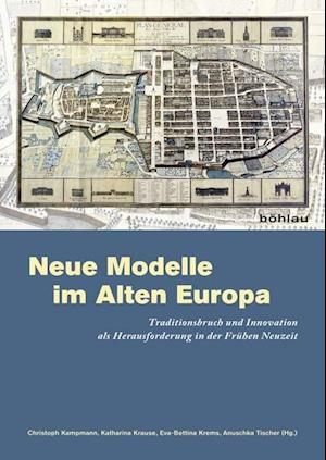 Neue Modelle Im Alten Europa