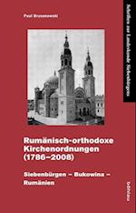 Rumanisch-Orthodoxe Kirchenordnungen 1786-2008