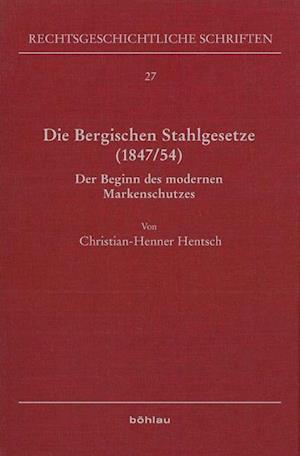 Die Bergischen Stahlgesetze (1847/54)