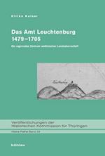 Das Amt Leuchtenburg 1479-1705