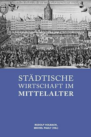 Stadtische Wirtschaft Im Mittelalter