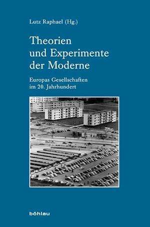 Theorien Und Experimente Der Moderne