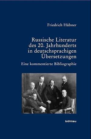 Russische Literatur Des 20. Jahrhunderts in Deutschsprachigen Ubersetzungen