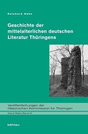 Geschichte Der Mittelalterlichen Deutschen Literatur Thuringens