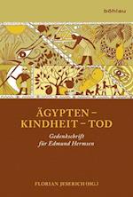 Agypten - Kindheit - Tod