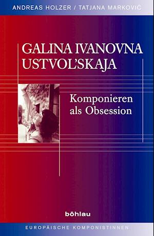 Galina Ivanovna Ustvolskaja