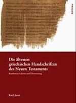 Die Altesten Griechischen Handschriften Des Neuen Testaments