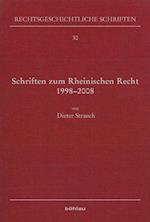 Schriften Zum Rheinischen Recht 1998-2008