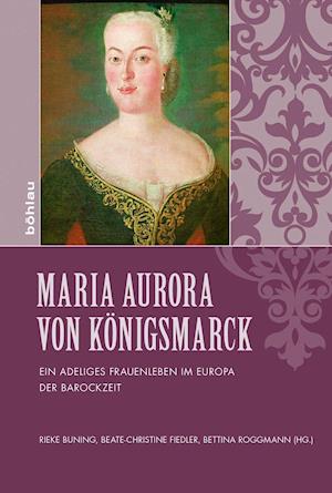 Maria Aurora Von Konigsmarck