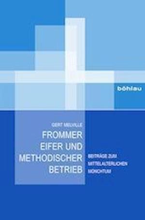 Frommer Eifer Und Methodischer Betrieb