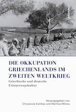 Die Okkupation Griechenlands Im Zweiten Weltkrieg