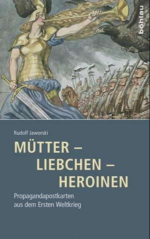 Mutter - Liebchen - Heroinen