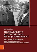 Hochadel Und Kolonialismus Im 20. Jahrhundert