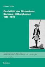 Das Militar Des Furstentums Sachsen-Hildburghausen 1680-1806