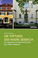 Die Stiftung Der Marie Seebach