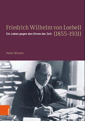 Friedrich Wilhelm Von Loebell (1855-1931)