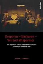 Despoten - Barbaren - Wirtschaftspartner