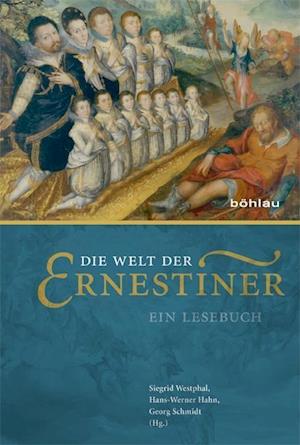 Die Welt Der Ernestiner