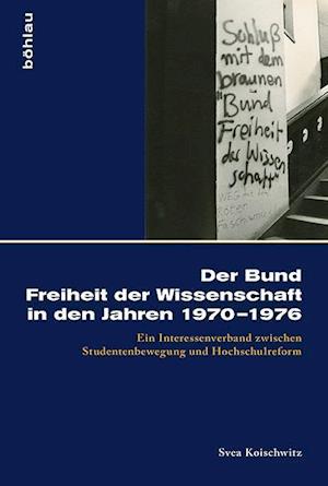 Der Bund Freiheit Der Wissenschaft in Den Jahren 1970-1976