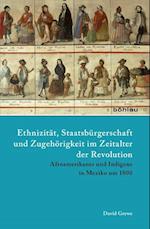 Ethnizitat, Staatsburgerschaft Und Zugehorigkeit Im Zeitalter Der Revolution