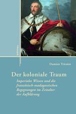 Der Koloniale Traum