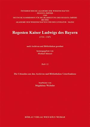 Regesten Kaiser Ludwigs des Bayern (1314-1347)