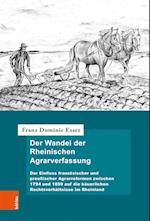 Der Wandel der Rheinischen Agrarverfassung