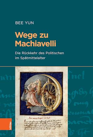 Wege zu Machiavelli