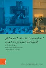 Jüdisches Leben in Deutschland und Europa nach der Shoah