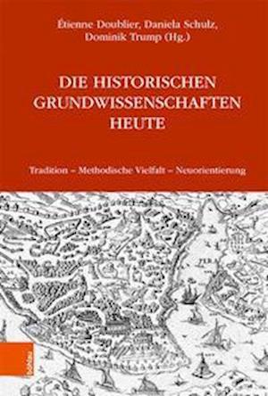 Die Historischen Grundwissenschaften heute