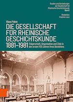 Die Gesellschaft für Rheinische Geschichtskunde (1881-1981)