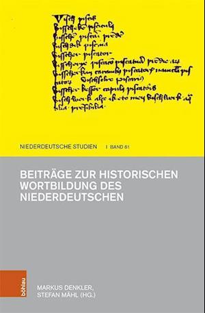 Beiträge zur historischen Wortbildung des Niederdeutschen