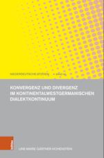 Konvergenz und Divergenz im kontinentalwestgermanischen Dialektkontinuum